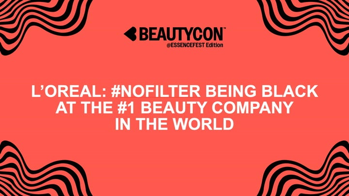 #NoFilter: On Being Black at the #1 Beauty Company by L’Oréal